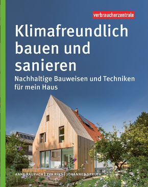 Titel von "Klimafreundlich bauen und sanieren" mit Infos zu Konstruktion, Baustoffen, Dämmung und Praxisbeispielen