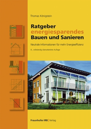 Titel von "Ratgeber energiesparendes Bauen und Sanieren" mit Infos zu allen Bauteilen + Bauphasen